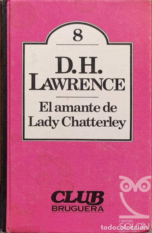 Libros: El amante de Lady Chatterley - D. H. Lawrence - Foto 1