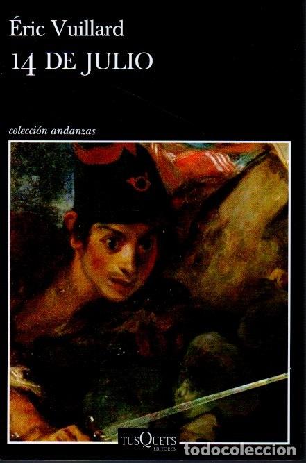 Libros: 14 DE JULIO. - VUILLARD, &Eacute;ric. - Foto 1
