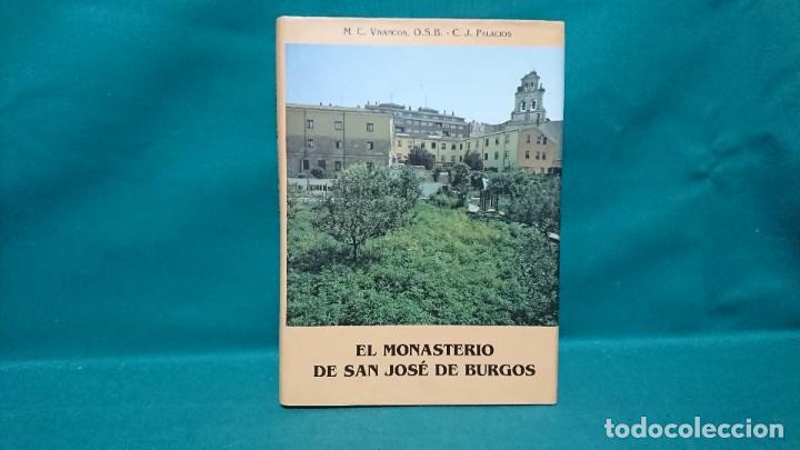 Libros: EL MONASTERIO DE SAN JOS&Eacute; DE BURGOS, HISTORIA Y ARTE