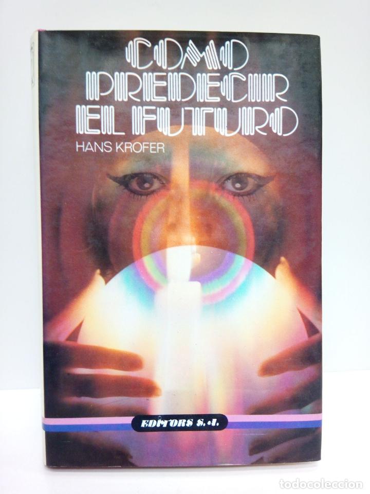 Libros: KROFER, Hans - C&oacute;mo predecir el futuro - Foto 1