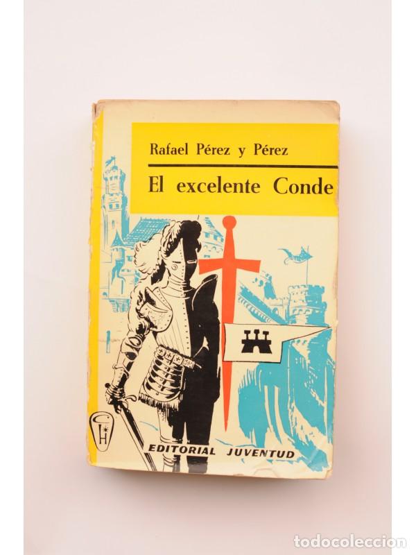 Libros: El excelente Conde - P&Eacute;REZ Y P&Eacute;REZ, Rafael - Foto 1
