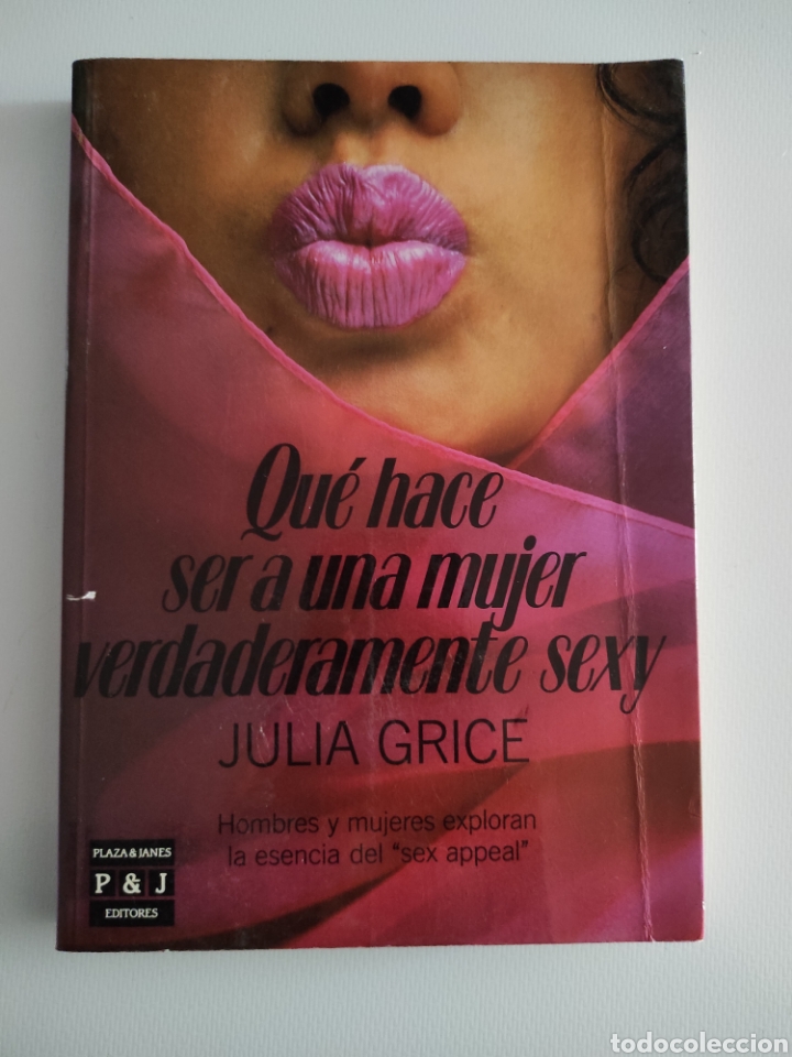 Libros: Qu&eacute; hace ser a una mujer verdaderamente sexy. Julia Grice - Foto 1