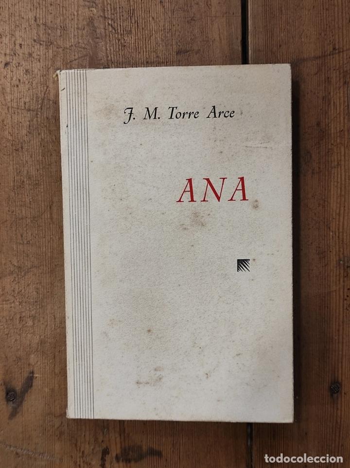 Libros: ANA. Novela. - Torre Arce, J.M. - Foto 1