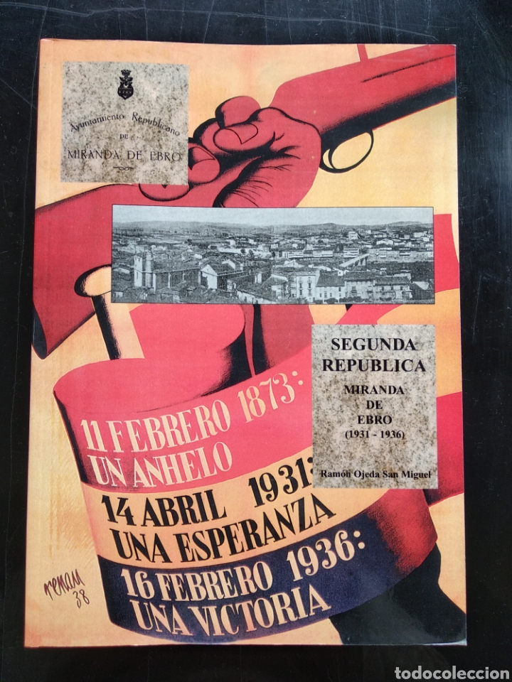 Libros: Segunda Republica , Miranda de Ebro 1931 , 1936 - Foto 1