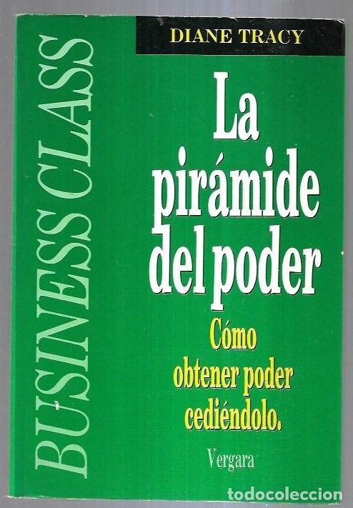 Libros: PIRAMIDE DEL PODER - LA. COMO OBTENER PODER CEDIENDOLO - TRACY, DIANE - Foto 1