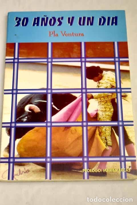 Libros: 30 a&ntilde;os y un d&iacute;a.- Pla Ventura - Foto 1
