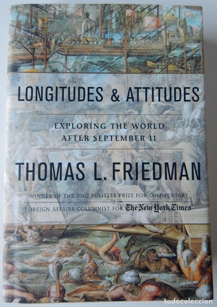 Libros: Longitudes & Attitudes Exploring the world after September 11 - Thomas L. Friedman - Foto 1