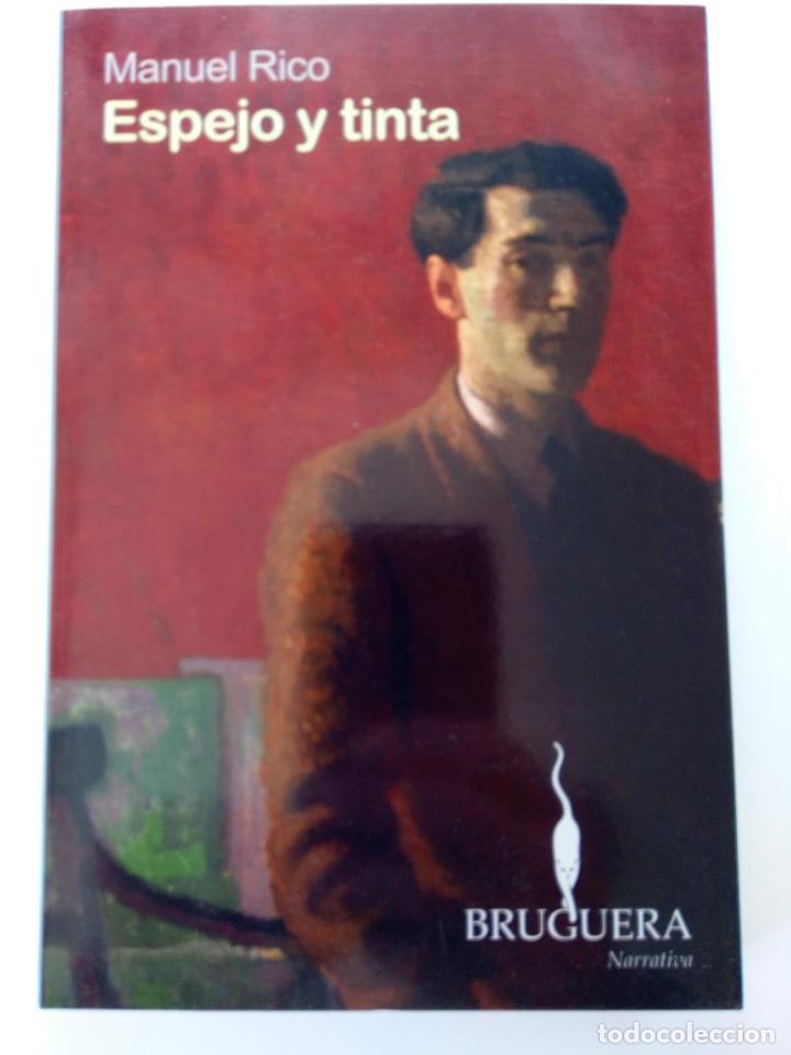Libros: ESPEJO Y TINTA - MANUEL RICO - BRUGUERA - Foto 1