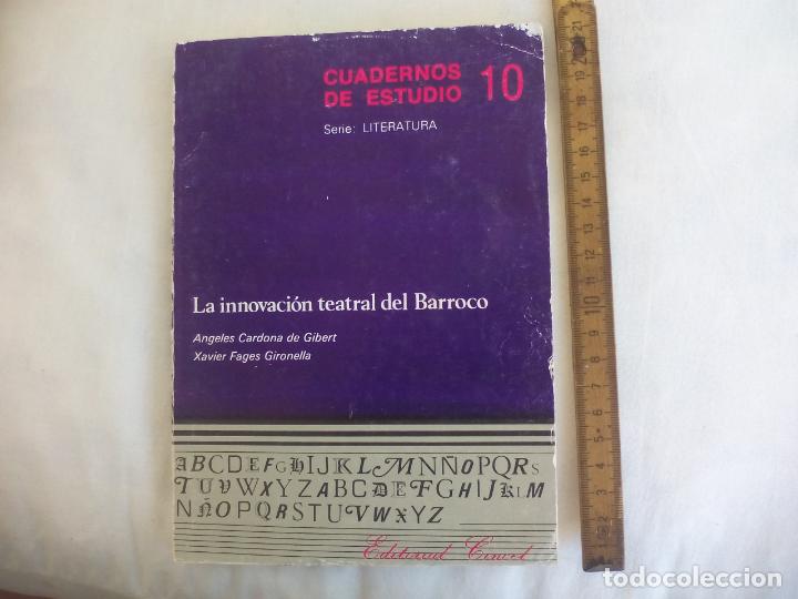 Libros: LA INNOVACION TEATRAL DEL BARROCO. ANGELES CARDONA XAVIER FAGES. CUADERNOS DE ESTUDIO 10 LITERATURA