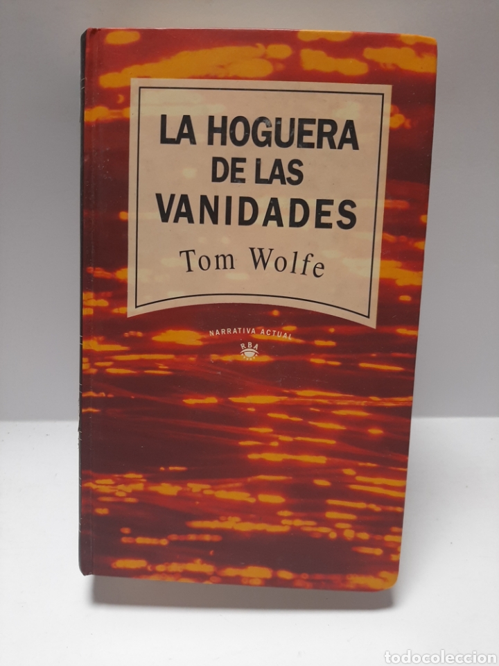 Libros: LB446 Tom Wolfe la hoguera de las vanidades - Libros SEGUNDAMANO - Foto 1