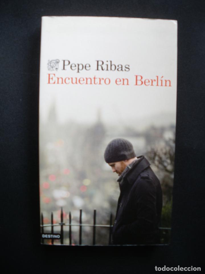 Libros: RIBAS, Pepe - Encuentro en Berl&iacute;n - Foto 1