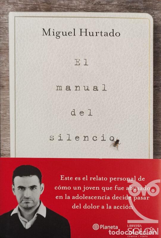 Libros: El manual del silencio - Miguel Hurtado - Foto 1