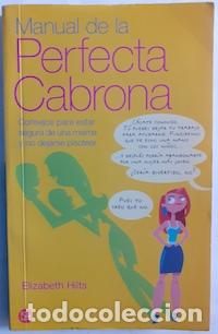 Libros: Manual de la perfecta cabrona - Elizabeth Hilts - Foto 1