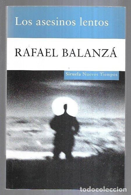 Libros: ASESINOS LENTOS - LOS - BALANZA, RAFAEL - Foto 2