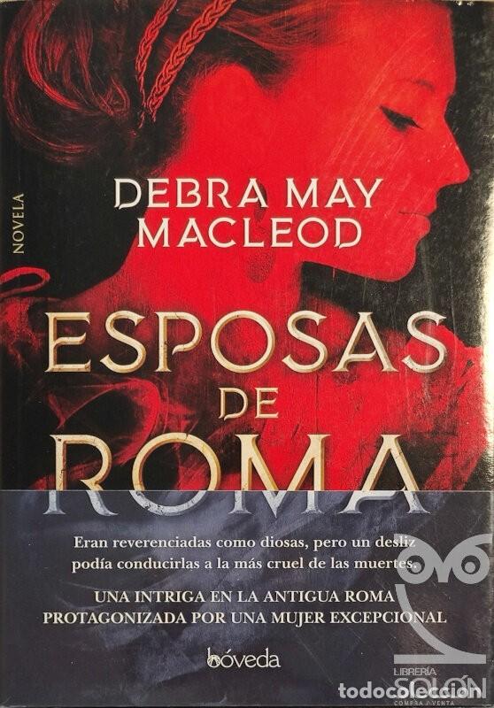 Libros: Esposas de Roma - Debra May Macleod - Foto 1