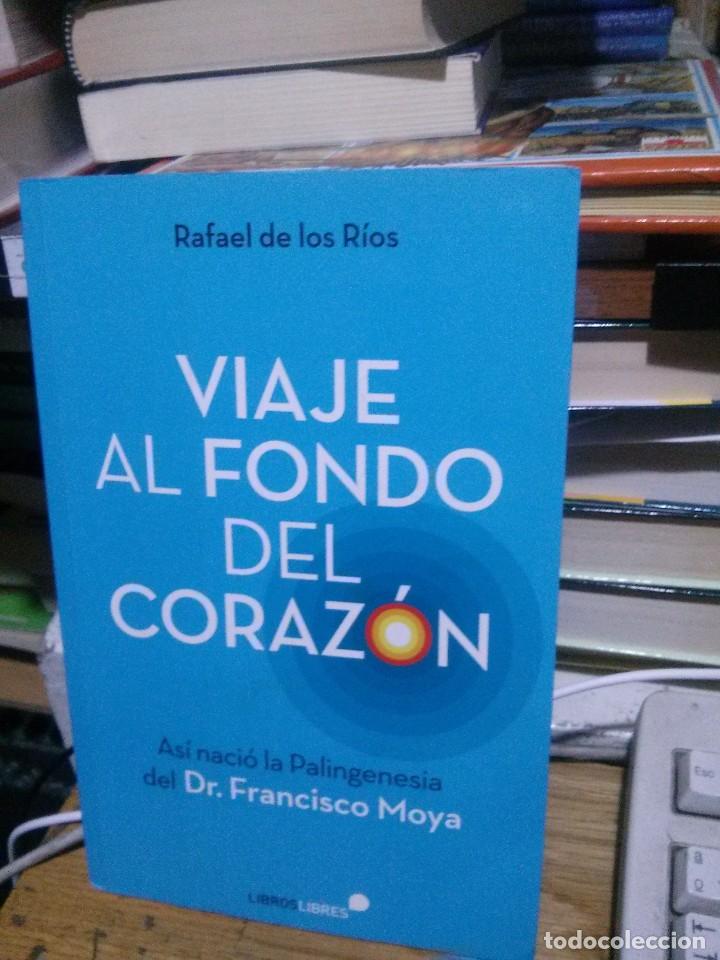 Libros: VIAJE AL FONDO DEL CORAZ&Oacute;N, RAFAEL DE LOS RIOS, ED. LIBROS LIBRES - Foto 1