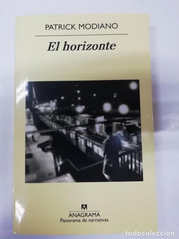 Libros: El horizonte. Patrick Modiano. Ed Anagrama 2014 - Foto 1