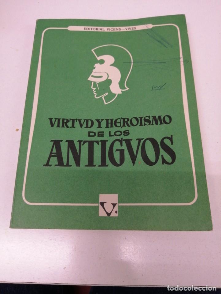 Libros: Libro VIRTUD Y HERO&Iacute;SMO DE LOS ANTIGUOS editorial VICENS VIVES - Foto 1