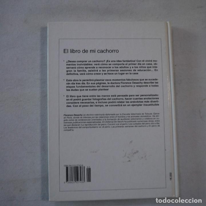 Libros: EL LIBRO DE MI CACHORRO - FLORENCE DESACHY - EDITORIAL DE VECCHI - 2001 - Foto 12