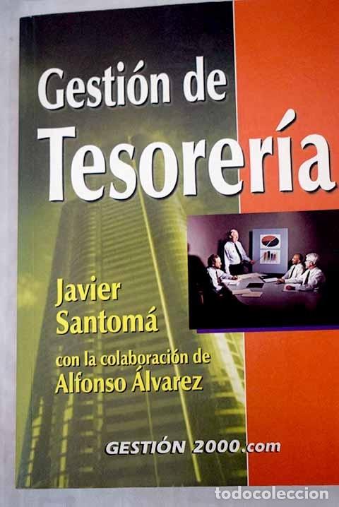 Libros: Gesti&oacute;n de tesorer&iacute;a.- Santom&aacute;, Javier - Foto 1