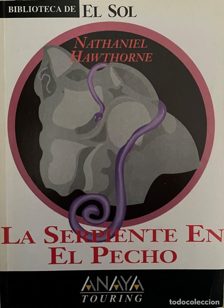 Libros: BIBLIOTECA DE EL SOL. N&ordm; 177. LA SERPIENTE EN EL PECHO. NATHANIEL HAWTHORNE. TDK309 - - Foto 1