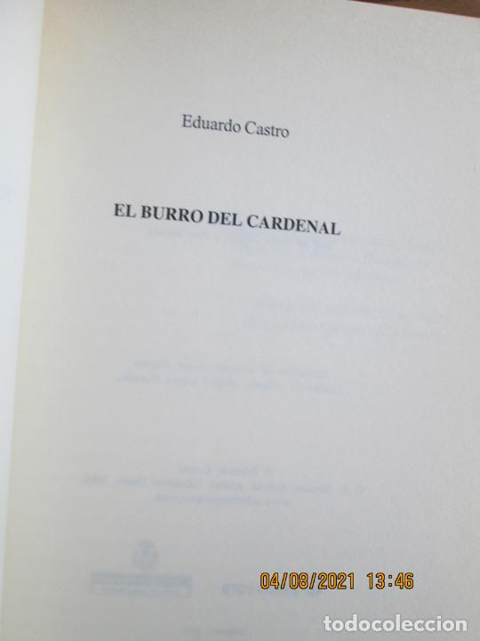Libros: EL BURRO DEL CARDENAL - EDUARDO CASTRO - EDICIONES DAURO 2002. - Foto 2