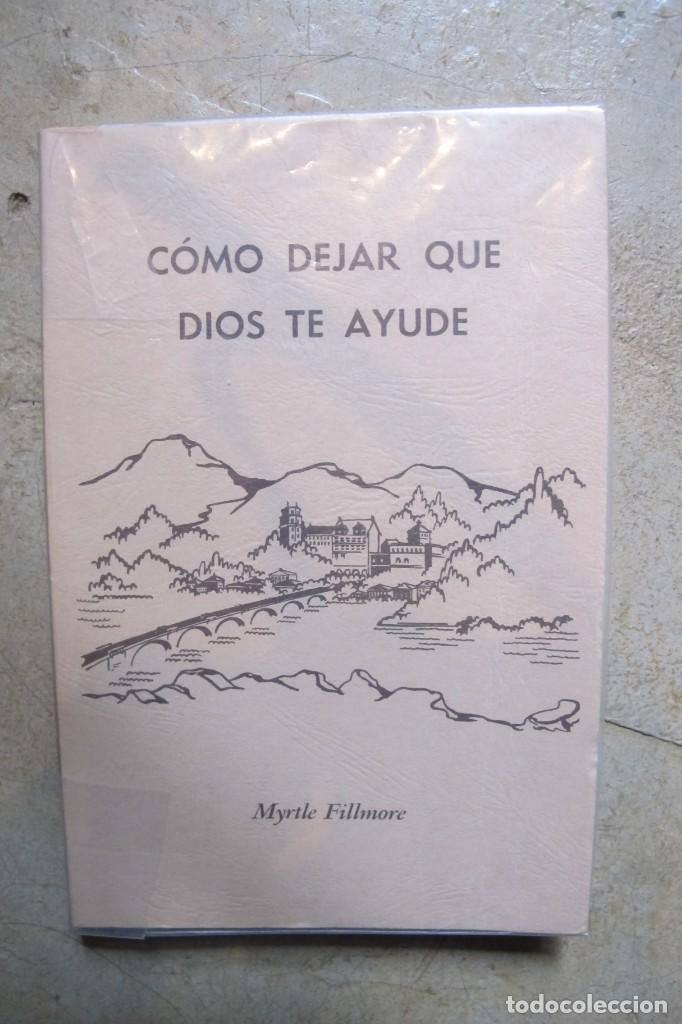 books: COMO DEJAR QUE DIOS TE AYUDE. MYRTLE FILLMORE