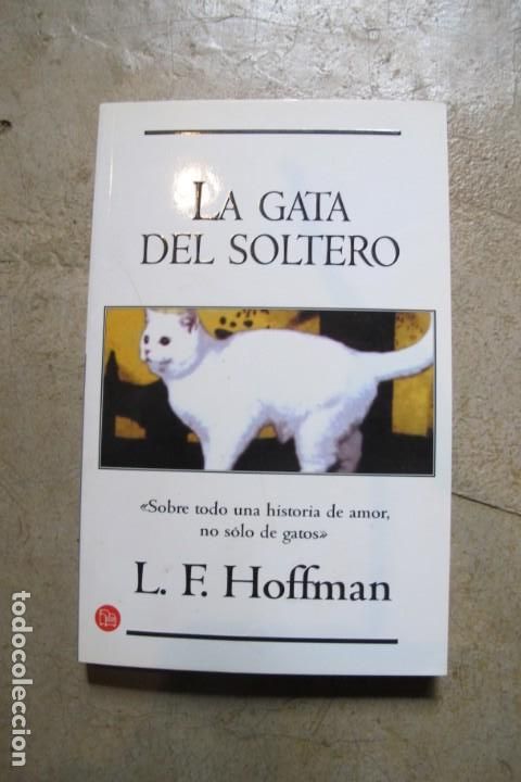 Libros: LA GATA DEL SOLTERO. L.F. HOFFMAN - Foto 1