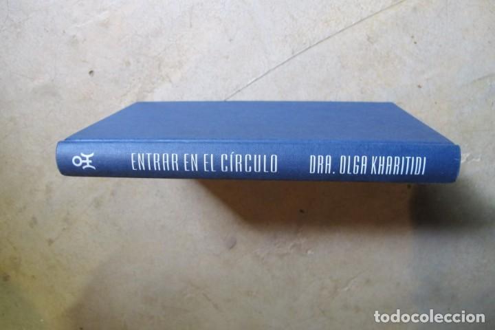 Libros: ENTRAR EN EL CIRCULO. DRA. OLGA KHARITIDI - Foto 1