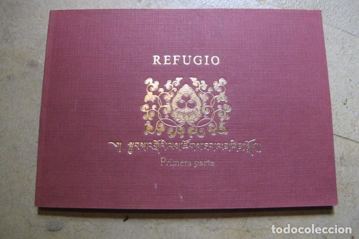 Libros: REFUGIO 1&ordf; PARTE CAMINO GRADUAL HACIA LA LIBERACION. DEDICADO A SU SANTIDAD XVI GYALW KARMAPA