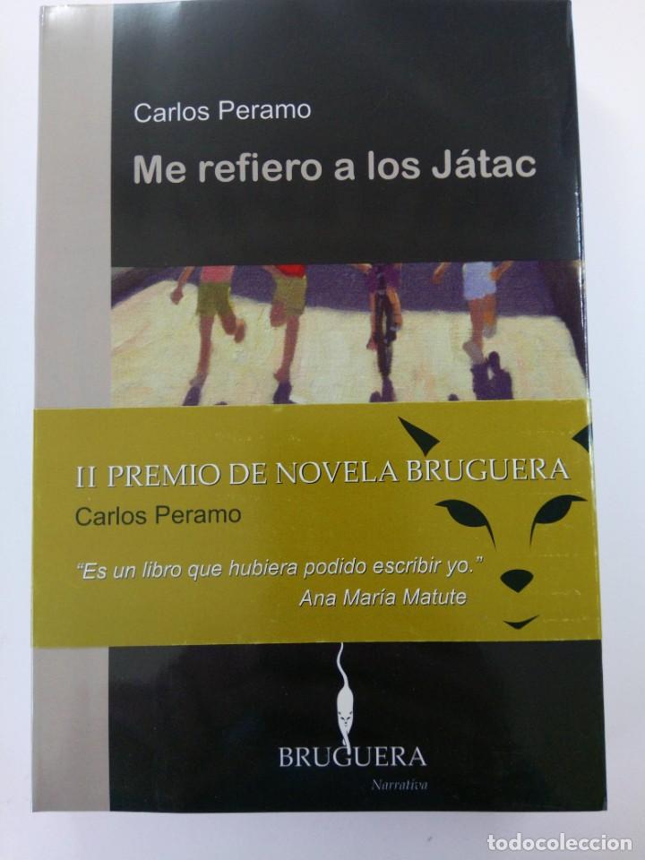 Libros: ME REFIERO A LOS J&Aacute;TAC - CARLOS PERAMO - BRUGUERA - Foto 1