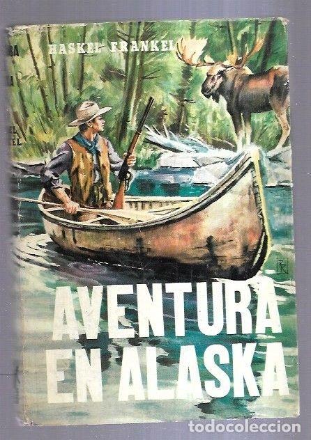 Libros: AVENTURA EN ALASKA - FRANKEL, HASKEL - Foto 3