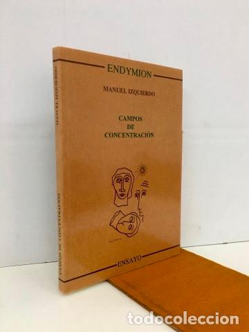 Libros: Campos de concentraci&oacute;n. Ejemplar nuevo - Izquierdo, Manuel (1913-1992) - Foto 1