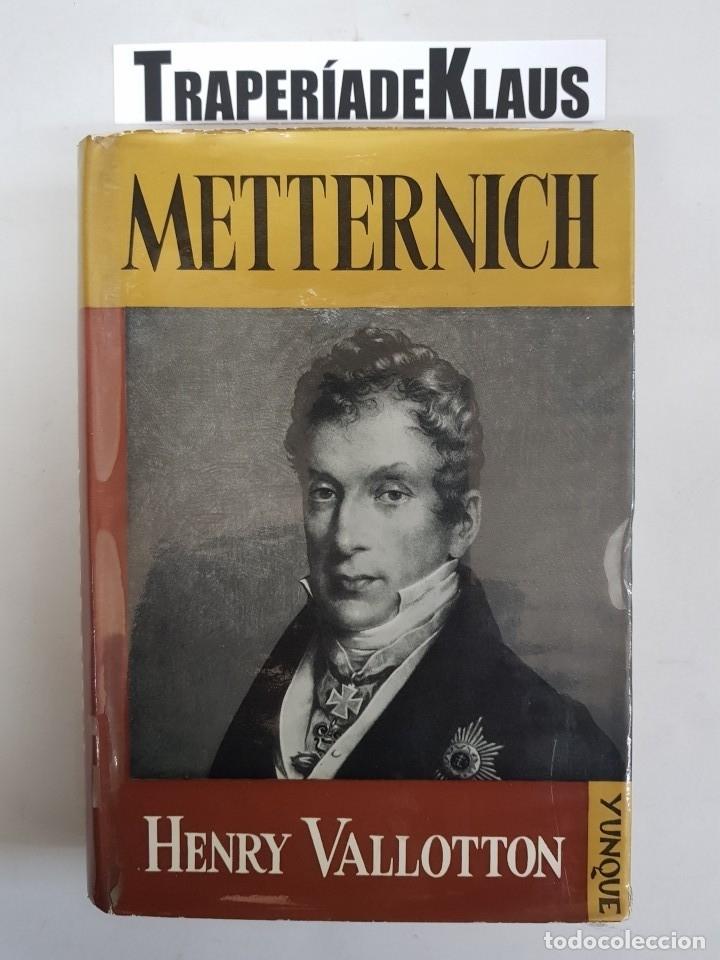 Libros: Henry Vallotton - Metternich- tdk331 - - Foto 1