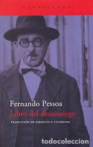 Libros: LIBRO DEL DESASOSIEGO - PESSOA, FERNANDO, - Foto 1