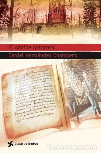 Libros: El c&oacute;dice Astaroth - Daniel Hern&aacute;ndez Chambers - Foto 1