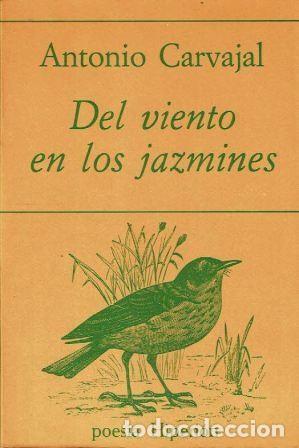Libros: Del viento en los jazmines. - Antonio Carvajal. - Foto 1