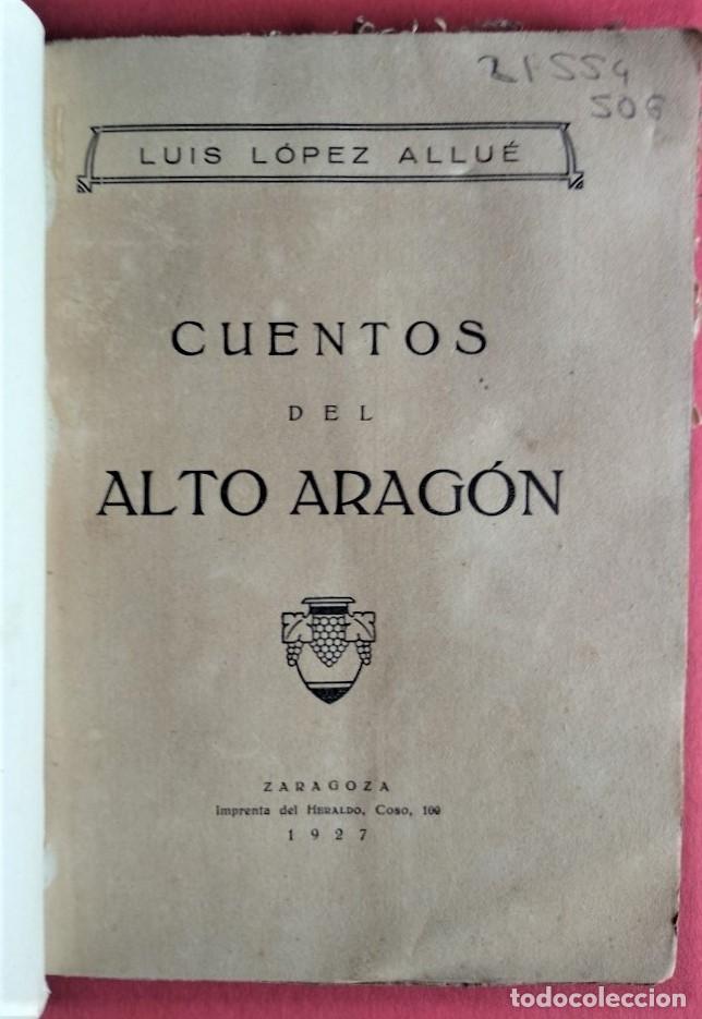 Libros: Cuentos del Alto Arag&oacute;n. - L&oacute;pez Allu&eacute;, Luis. - Foto 2