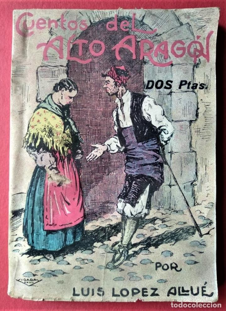 Libros: Cuentos del Alto Arag&oacute;n. - L&oacute;pez Allu&eacute;, Luis. - Foto 1