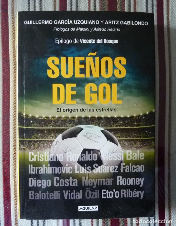 Libros: SUE&Ntilde;OS DE GOL. EL ORIGEN DE LAS ESTRELLAS/ GUILLERMO GARCIA UZQUIANO/ AGUILAR/ 2014