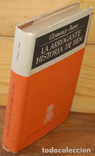 Libros: LA ARROGANTE HISTORIA DE BEN - CLEMENCE DANE - Foto 1