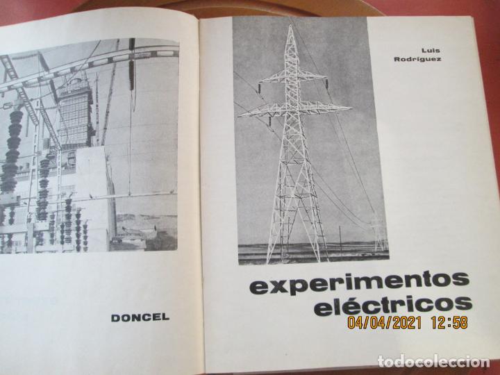 Libros: EXPERIMENTOS ELECTRICOS - LUIS RODRIGUEZ - DONCEL,PRIMERA EDICI&Oacute;N 1969 - Foto 2