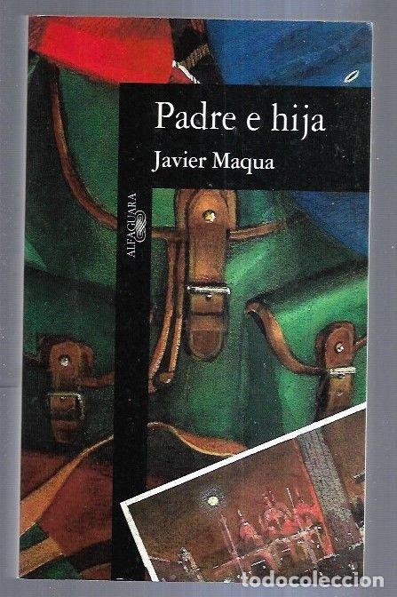 Libros: PADRE E HIJA - MAQUA, JAVIER - Foto 1