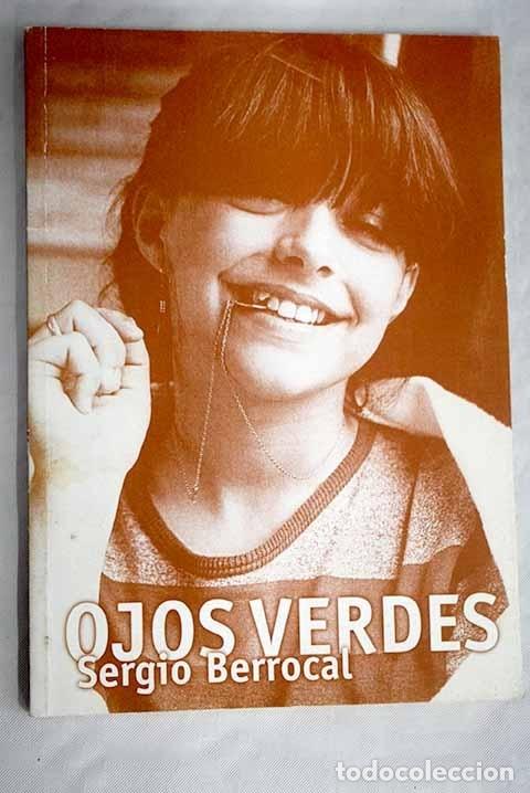 Libros: Ojos verdes.- Berrocal, Sergio - Foto 1