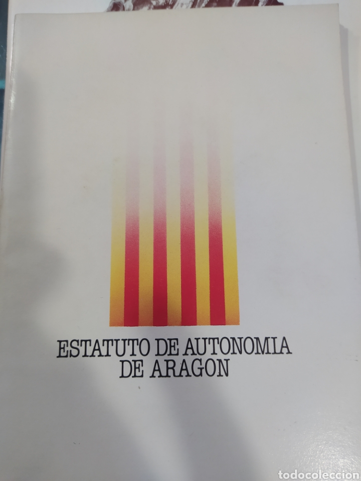Libros: Estatuto de autonom&iacute;a de Arag&oacute;n cuarta edici&oacute;n 1988 - Foto 1