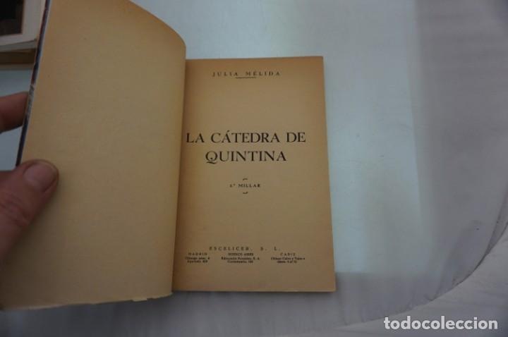 Libros: AR4C/ LA CATEDRA DE QUINTINA - JULIA MELIDA / ESCELICER - Foto 3