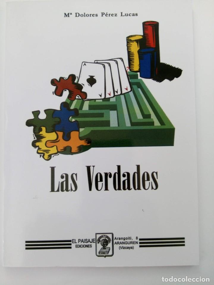 Libros: LAS VERDADES - M&ordm; DOLORES P&Eacute;REZ LUCAS - EL PASAJE EDICIONES - Foto 1