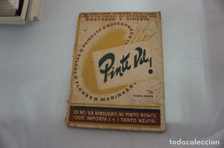 Libros: 4-0/ PINTE UD! - J. DE SAGARO / LAS EDICIONES DEL ARTE - Foto 1