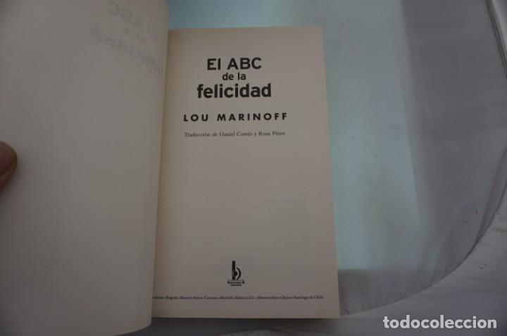 Libros: 4-0/ EL ABC DE LA FELICIDAD - LOU MARINOFF / EDICIONES B - Foto 3