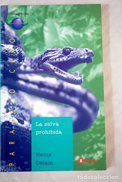 Libros: La selva prohibida.- Delam Lagarde, Heinz - Foto 1